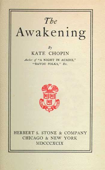 The Awakening By Kate Chopin And The