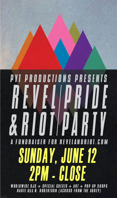 PYT Productions Pride Sunday Revel and Riot PYT Productions Pride Sunday Revel and Riot