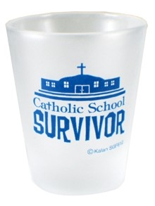 you own items specifically marketed for "catholic school survivors"