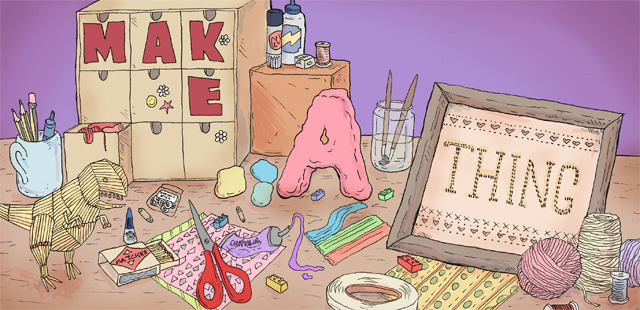 Make A Thing header_640w