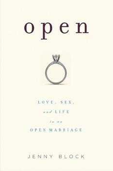 open-love-sex-and-life-in-an-open-marriage