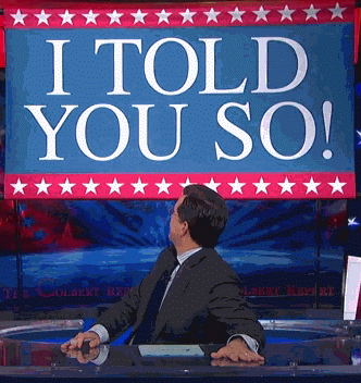 stephen-colbert-told-you-so