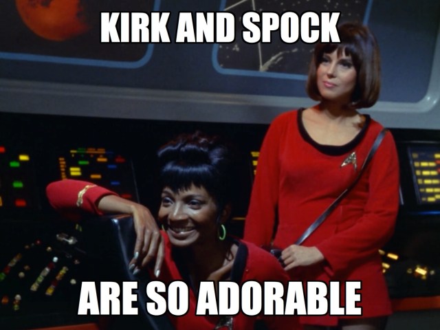 Uhura and Mears are gonna write fanfic about this later.