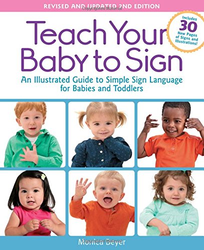 Teach Your Baby to Sign by Monica Beyer available at Amazon.com