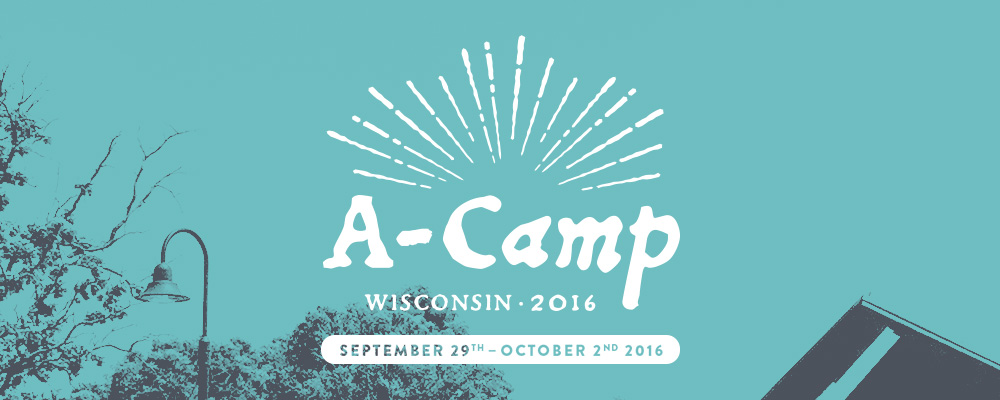 A-Camp Wisconsin 2016, September 29 through October 2nd