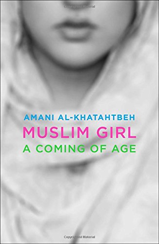cover for Muslim Girl: A Coming of Age