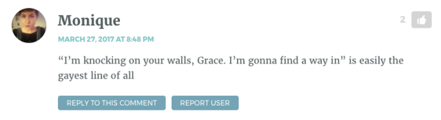 I’m knocking on your walls, Grace. I’m gonna find a way in