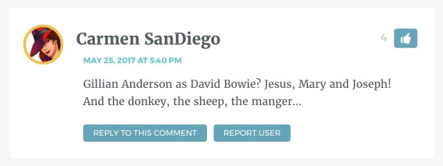 Gillian Anderson as David Bowie? Jesus, Mary and Joseph! And the donkey, the sheep, the manger…