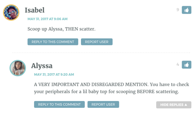 Scoop up Alyssa, THEN scatter. A VERY IMPORTANT AND DISREGARDED MENTION. You have to check your peripherals for a lil baby top for scooping BEFORE scattering.