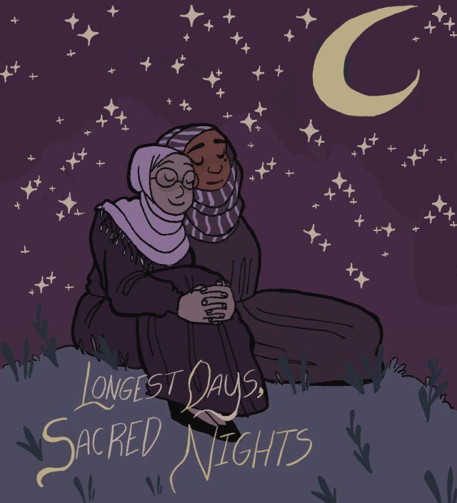 An animated rendering of two women wearing head scarves leaning contentedly against each other on a hilltop. It is nighttime and there is a crescent moon in the sky. The phrase Longest Days, Sacred Nights is written in the bottom of the frame.