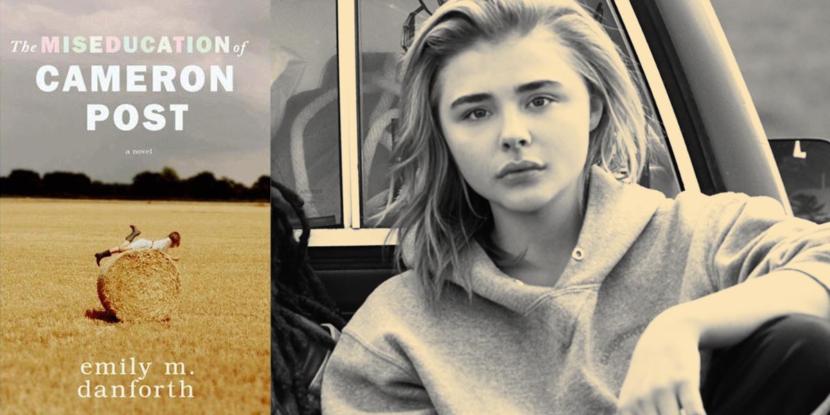 the miseducation of cameron post book and Chloë Grace Moretz, the star of the film
