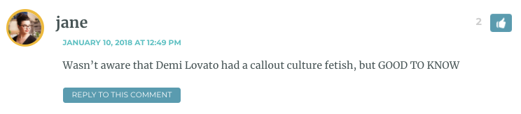 Wasn’t aware that Demi Lovato had a callout culture fetish, but GOOD TO KNOW