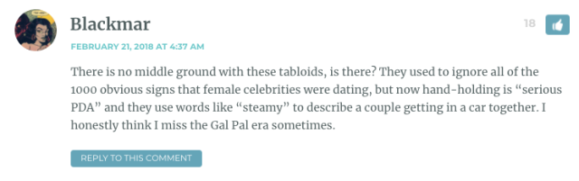 There is no middle ground with these tabloids, is there? They used to ignore all of the 1000 obvious signs that female celebrities were dating, but now hand-holding is “serious PDA