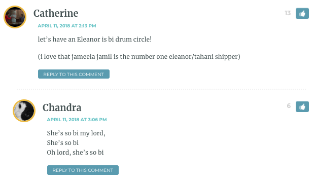 let’s have an Eleanor is bi drum circle! (i love that jameela jamil is the number one eleanor/tahani shipper)