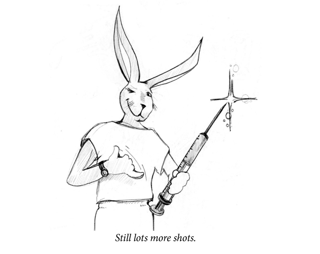 Image description: A confident rabbit winks and gives the hang loose sign with one hand. In the other she hold a giant syringe with a sparkling needle tip. Caption: “Still lots more shots.