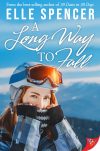 A Long Way To Fall (girl on a ski mountain with goggles) coer