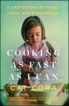 cover of Cooking as Fast as I Can: A Chef's Story of Family, Food, and Forgiveness by Cat Cora, a little girl cooking in the kitchen