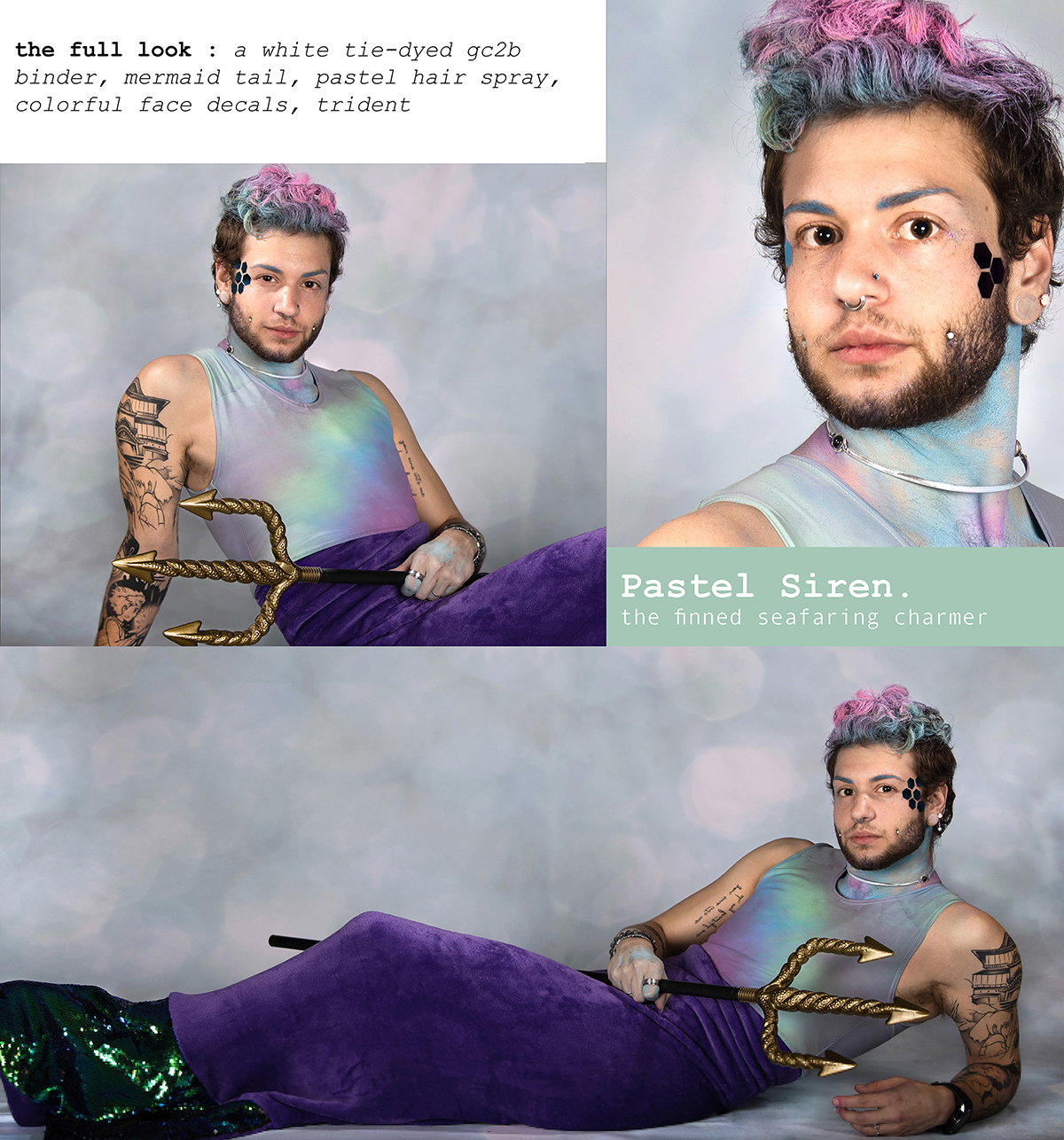 Pastel Siren. the finned seafaring charmer / the full look: A White Tie-Dyed gc2b binder, Mermaid Tail, Pastel Hair Spray, Colorful Face Decals, Trident