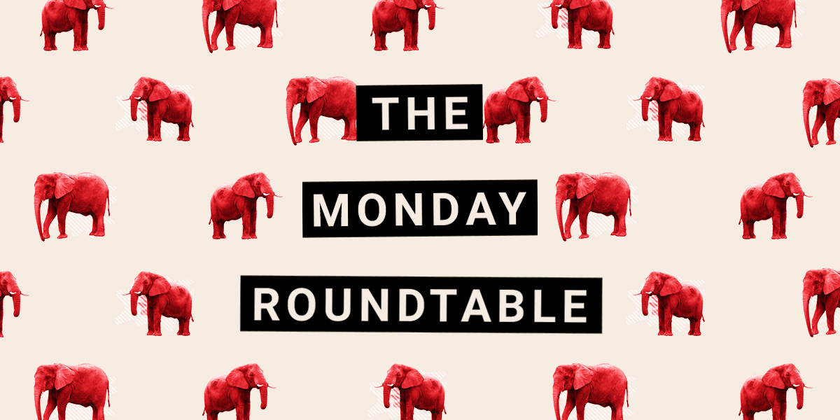 the monday roundtable elephants