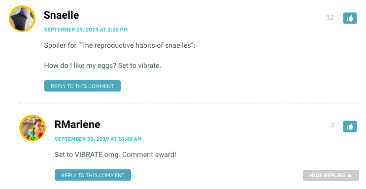 Spoiler for “The reproductive habits of snaelles”: How do I like my eggs? Set to vibrate.