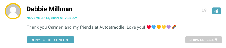 Thank you Carmen and my friends at Autostraddle. Love you! ❤️💙🧡💛💜🌈