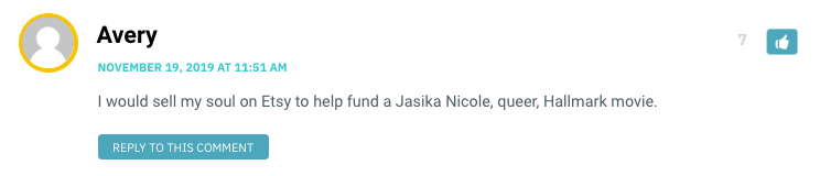 I would sell my soul on Etsy to help fund a Jasika Nicole, queer, Hallmark movie.