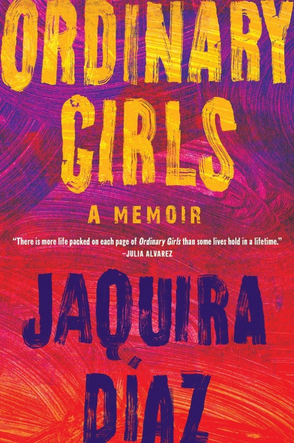 Ordinary Girls by Jaquira Dí­az