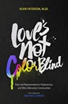 Love’s Not Color Blind by Kevin A Patterson