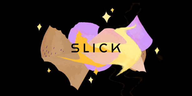 slick
