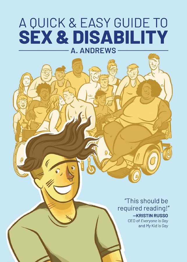 An image of the cover of A. Andrews' "A Quick and Easy Guide to Sex & Disability"