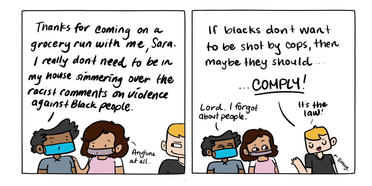 Two Panels from this weeks "Foolish Child" in which Dickens decides to go outside to get a break from racist comments online, only to run into a a racist white man in real life who parodies the same comments found online.