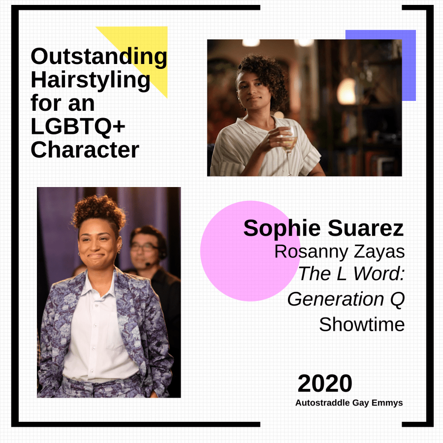 Outstanding Hairstyling for an LGBTQ Character graphic, winner is Sophie Suarez of The L Word Generation Q