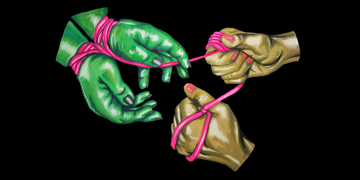 a pair of fat green hands are tied at the wrists with hot pink rope, so the heels of the thumbs are almost touching. across from the green hands, a pair of sinewy brown hands hold the ends of the rope tightly, with the slack wrapped around their fingers