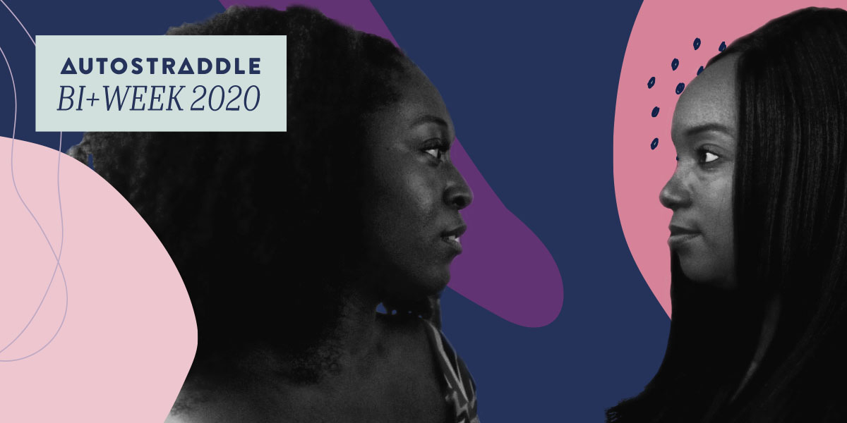 Two Black women face each other as if mid-conversation against a field of shapes and lines in the bi+ flag colors; in the upper left hand corner, a text box reads AUTOSTRADDLE BI+ WEEK 2020.