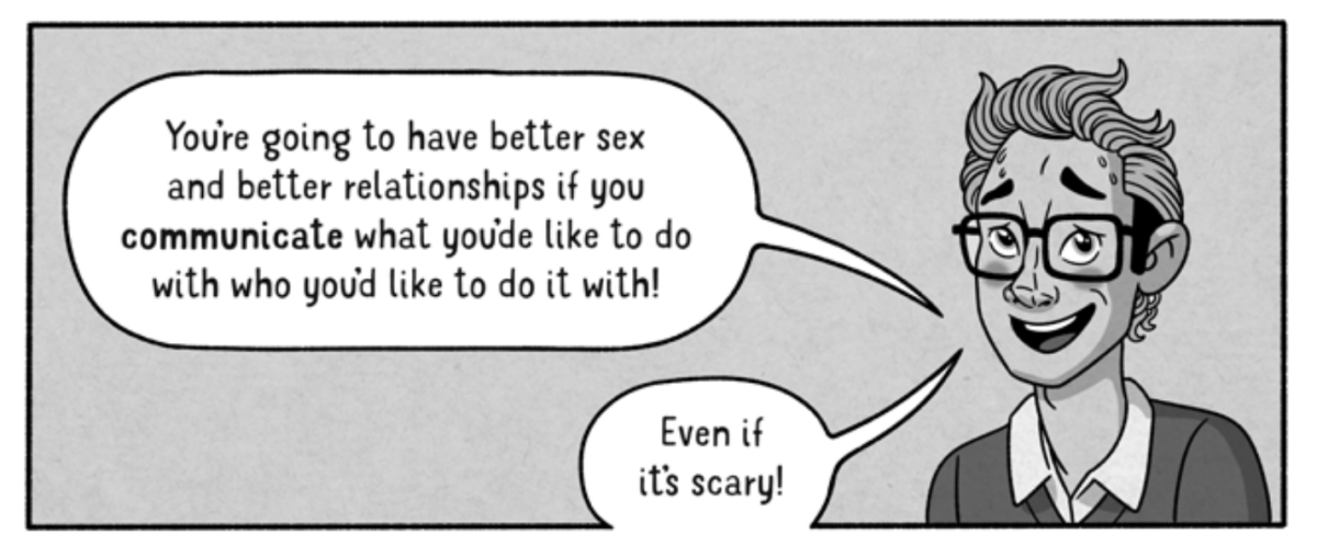A figure with wavy light slicked-back hair and square glasses says "You're going to have better sex and better relationships if you communicate what you'd like to do with who you'd like to do it with! Even if it's scary!"