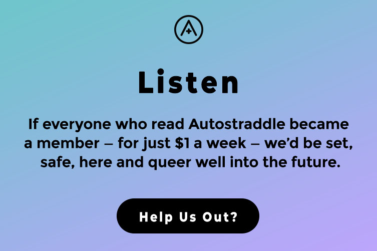 Listen. If everyone who read Autostraddle became a member — for just $1 a week — we'd be set, safe, here and queer well into the future. Help us out?