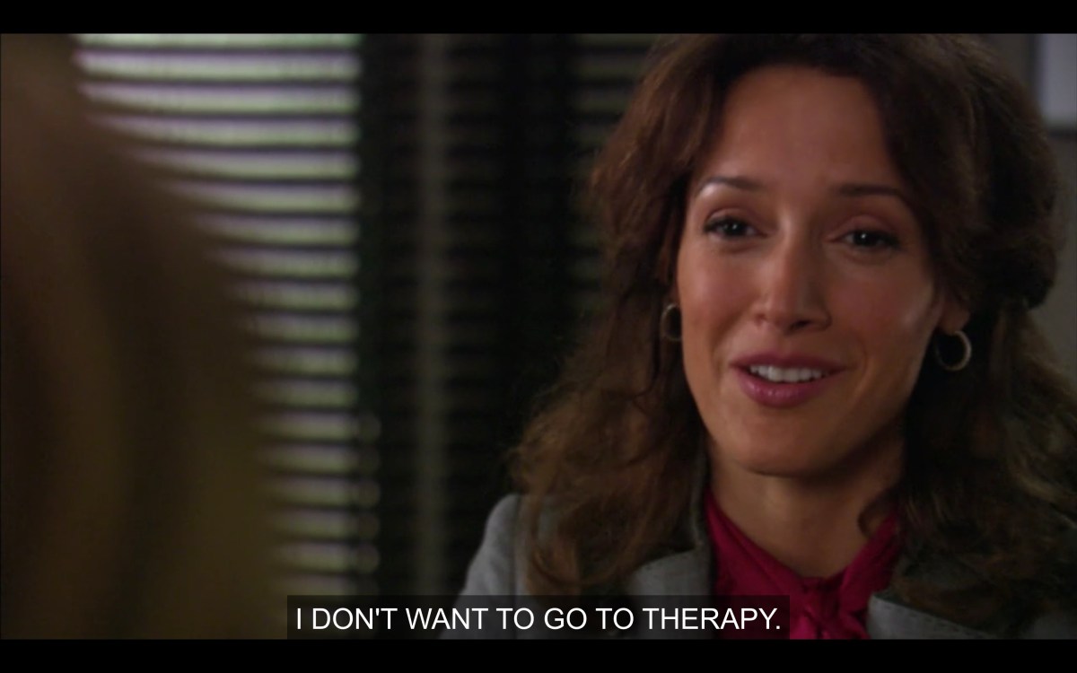 Bette says "I don't want to go to therapy"