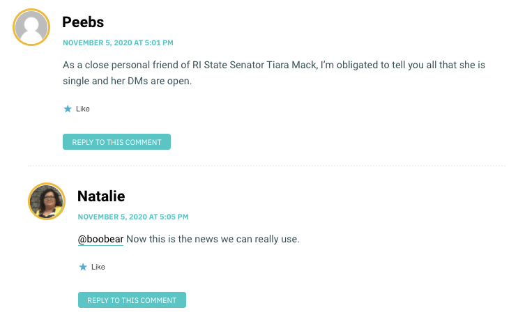 As a close personal friend of RI State Senator Tiara Mack, I’m obligated to tell you all that she is single and her DMs are open.