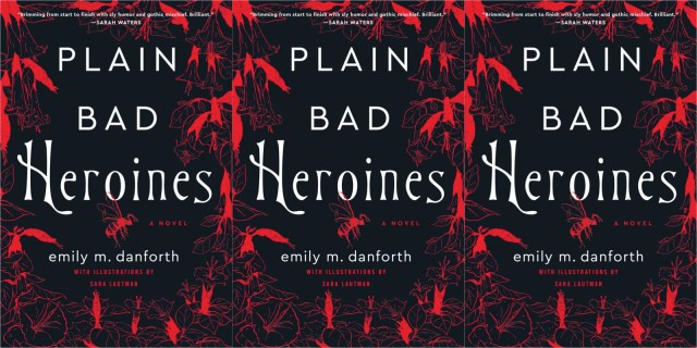 A repeated image three times of the cover of emily m danforth's Plain Bad Heroines