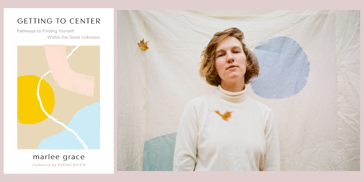 A photo collage of the cover of Marlee Grace's Getting to Center, which features pastel abstract shapes, and a photo of Grace, a blond woman in a white turtleneck in front of a backdrop with pastel shapes on it.