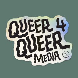 A sticker on vaporwave or holographic background that in black wavy type reads: Queer 4 Queer Media
