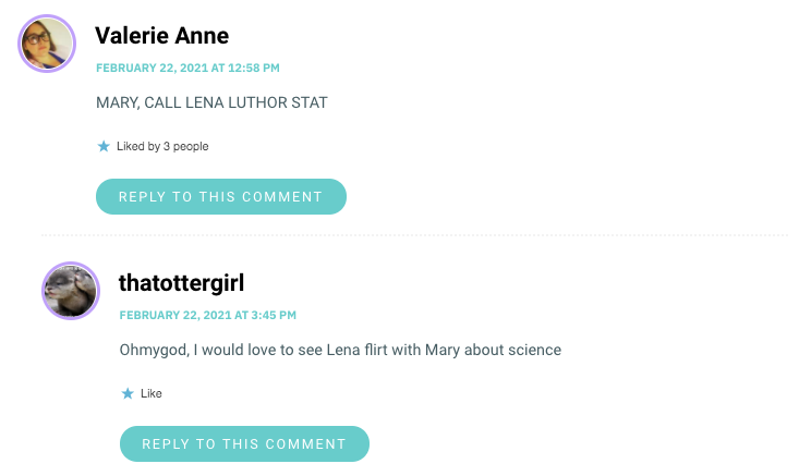 Ohmygod, I would love to see Lena flirt with Mary about science