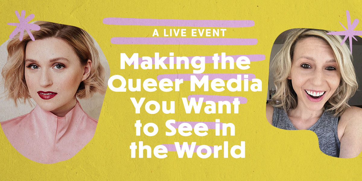 Gabrielle Korn and Riese Bernard against a mustard background. Image reads "Making the Queer Media You Want to See in the World"