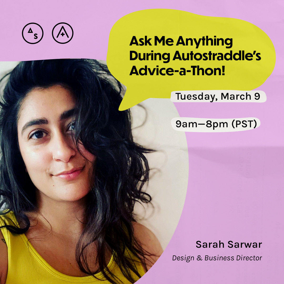 Sarah is in a yellow tank top with her hair tossed to the side, the copy reads: Ask Me Anything During Autostraddle's Advice-a-Thon! Tuesday March 9th, 9am — 8pm PST