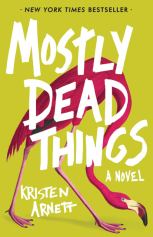 Books with lesbian sex: Cover art of Kristen Arnett's "Mostly Dead Things," 