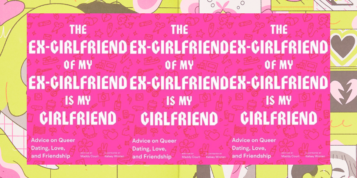 Image shows the cover of a book that reads "The Ex-girlfriend of my ex-girlfriend is my girlfriend"
