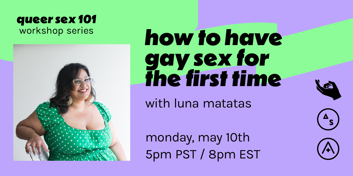 A photo of Luna smiling on a purple and green background with the text How to Have Gay Sex for the First Time with Luna Matatas