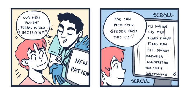 In a two panel comic drawn in pastel colors, a doctor explains to their patient that their new digital patient intake system is so inclusive! It has multiple choice options.