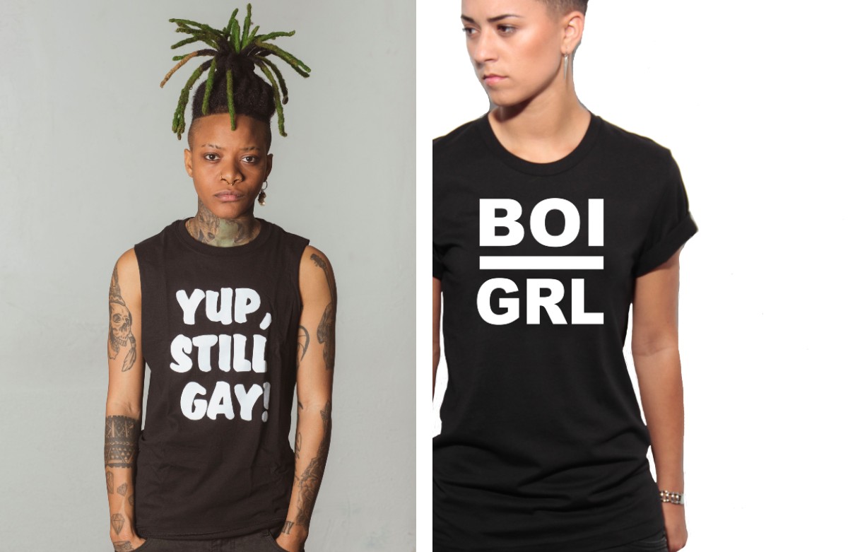 A collage of product shots: one model wears a "Yup, Still Gay!" shirt and the other wears "Boi / Grl"