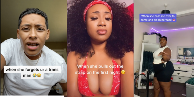 Image shows 3 photos together. The first is a trans man with a white shirt and text overlaid that reads “When she forgets ur a trans man”. The second is of a Black person with big hair and a red bathing suit top and text overlaid that reads “when she pulls out the strap on the first night”. The third is of a Black curvy and thicc person with text overlaid that reads “when she calls me over to sit on her face”